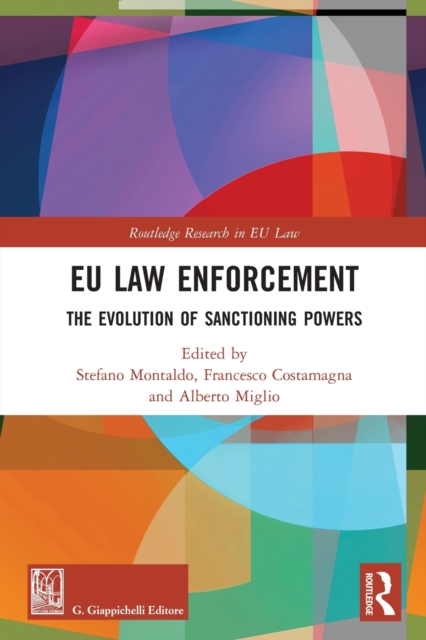 EU Law Enforcement : The Evolution of Sanctioning Powers, Paperback / softback Book