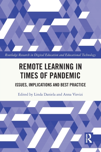 Remote Learning in Times of Pandemic : Issues, Implications and Best Practice, Paperback / softback Book