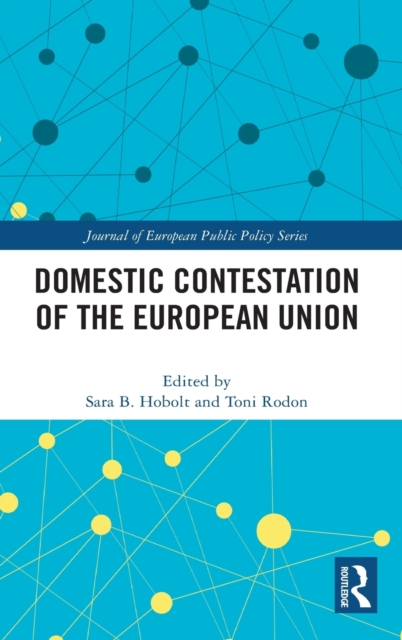 Domestic Contestation of the European Union, Hardback Book