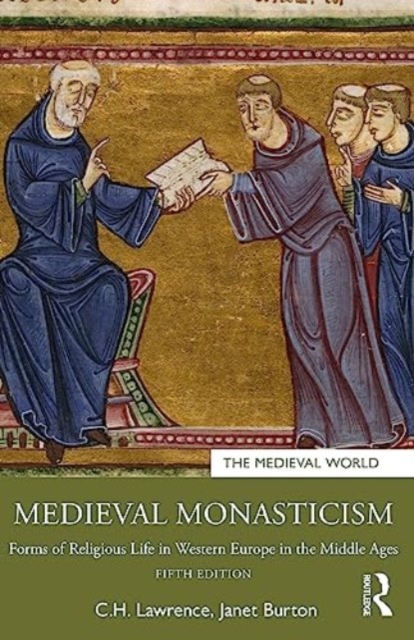 Medieval Monasticism : Forms of Religious Life in Western Europe in the Middle Ages, Paperback / softback Book