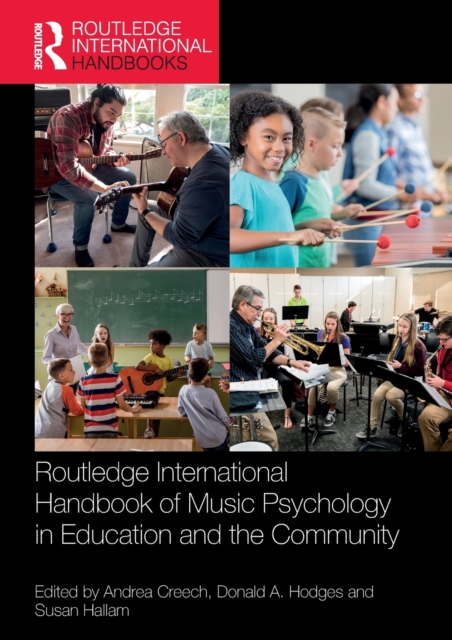 Routledge International Handbook of Music Psychology in Education and the Community, Paperback / softback Book