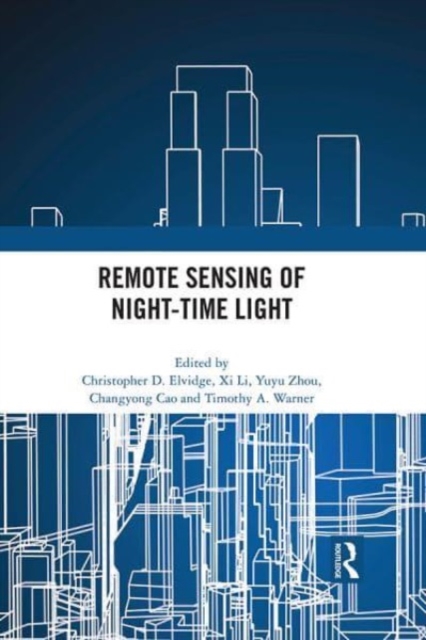Remote Sensing of Night-time Light, Paperback / softback Book