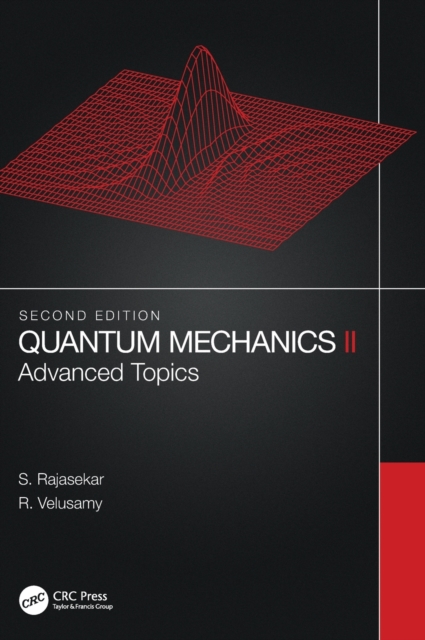 Quantum Mechanics II : Advanced Topics, Hardback Book