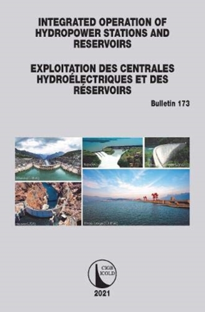 Integrated Operation of Hydropower Stations and Reservoirs/Exploitation des centrales hydroelectriques et des Reservoirs, Paperback / softback Book