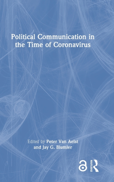 Political Communication in the Time of Coronavirus, Hardback Book