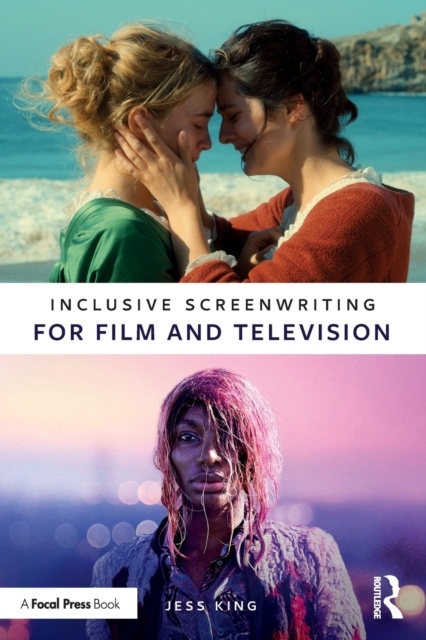 Inclusive Screenwriting for Film and Television, Paperback / softback Book