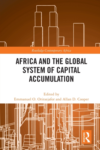 Africa and the Global System of Capital Accumulation, Paperback / softback Book