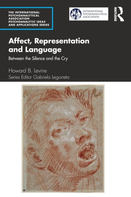 Affect, Representation and Language : Between the Silence and the Cry, Paperback / softback Book