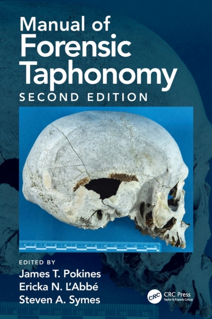 Manual of Forensic Taphonomy, Hardback Book