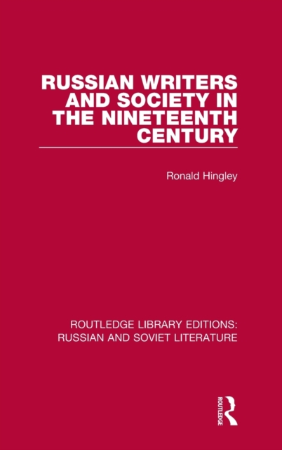 Russian Writers and Society in the Nineteenth Century, Hardback Book