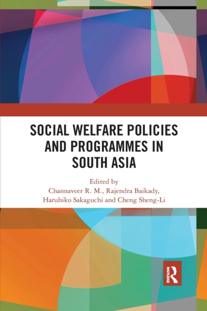 Social Welfare Policies and Programmes in South Asia, Paperback / softback Book