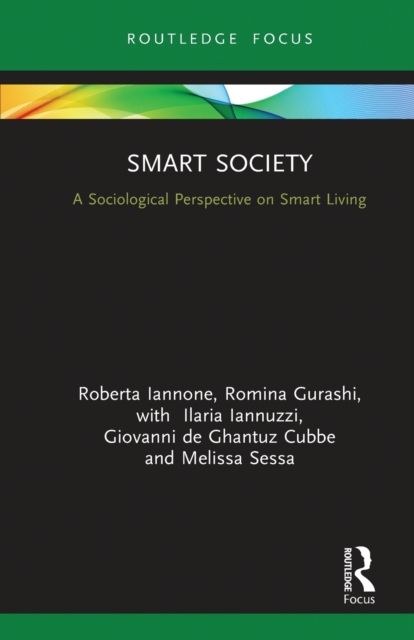 Smart Society : A Sociological Perspective on Smart Living, Paperback / softback Book