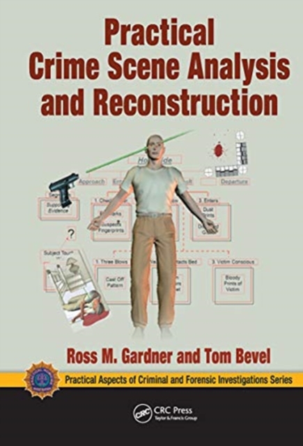 Practical Crime Scene Analysis and Reconstruction, Paperback / softback Book