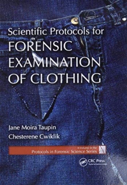 Scientific Protocols for Forensic Examination of Clothing, Paperback / softback Book