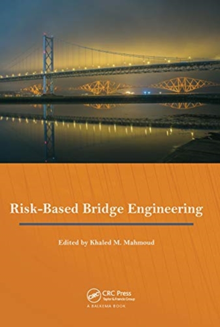 Risk-Based Bridge Engineering : Proceedings of the 10th New York City Bridge Conference, August 26-27, 2019, New York City, USA, Paperback / softback Book