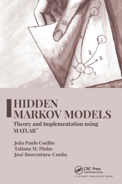 Hidden Markov Models : Theory and Implementation using MATLAB®, Paperback / softback Book