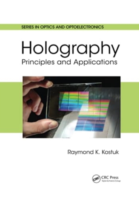 Holography : Principles and Applications, Paperback / softback Book