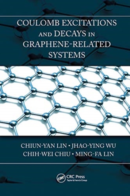 Coulomb Excitations and Decays in Graphene-Related Systems, Paperback / softback Book