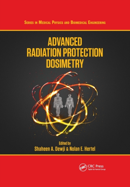 Advanced Radiation Protection Dosimetry, Paperback / softback Book
