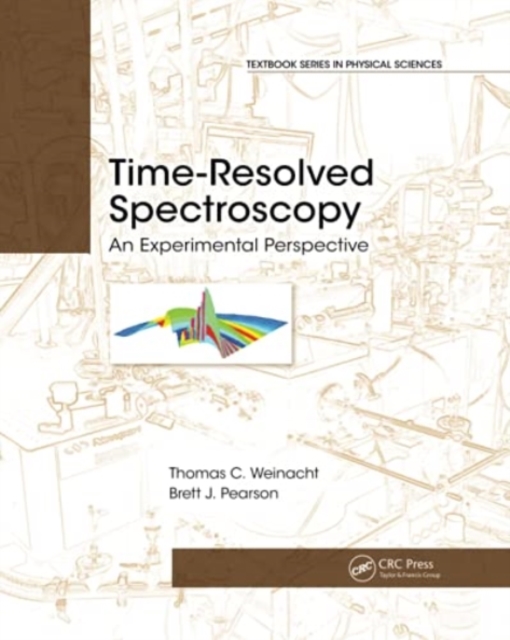Time-Resolved Spectroscopy : An Experimental Perspective, Paperback / softback Book
