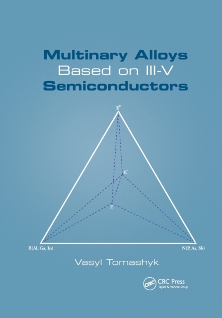 Multinary Alloys Based on III-V Semiconductors, Paperback / softback Book