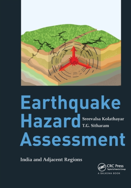 Earthquake Hazard Assessment : India and Adjacent Regions, Paperback / softback Book