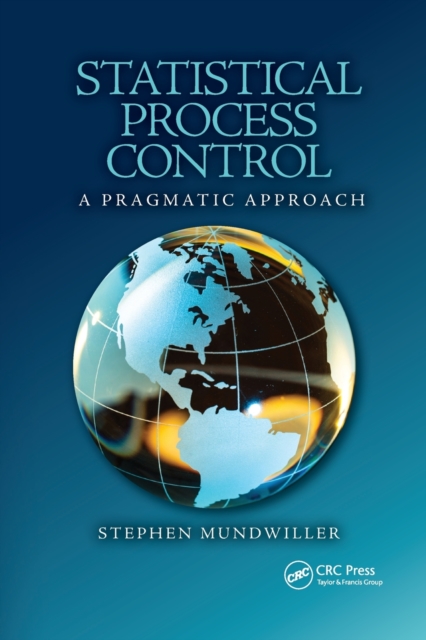 Statistical Process Control : A Pragmatic Approach, Paperback / softback Book