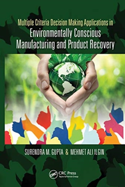 Multiple Criteria Decision Making Applications in Environmentally Conscious Manufacturing and Product Recovery, Paperback / softback Book