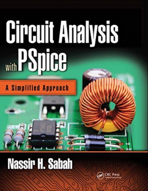 Circuit Analysis with PSpice : A Simplified Approach, Paperback / softback Book