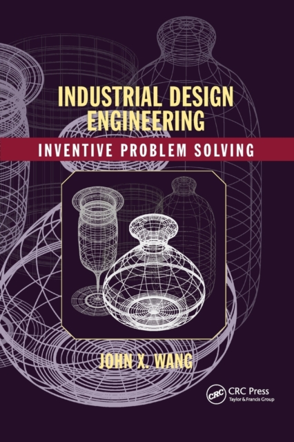 Industrial Design Engineering : Inventive Problem Solving, Paperback / softback Book