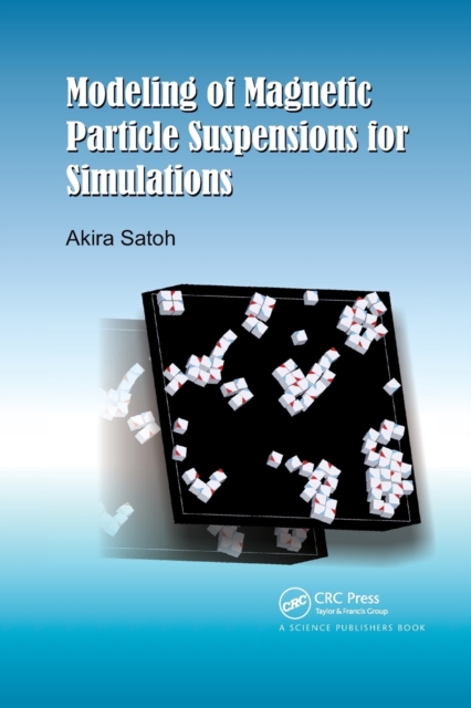 Modeling of Magnetic Particle Suspensions for Simulations, Paperback / softback Book