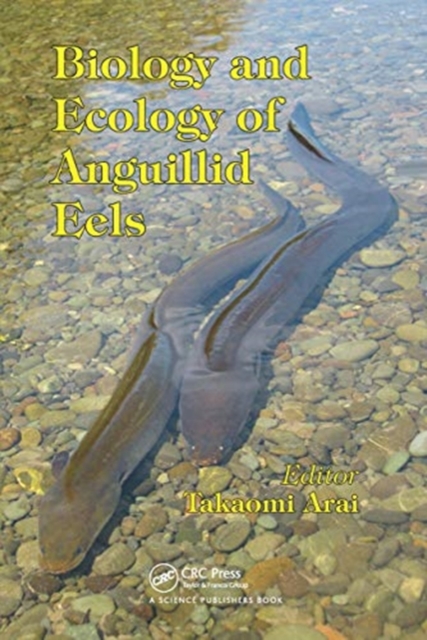 Biology and Ecology of Anguillid Eels, Paperback / softback Book