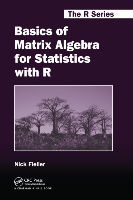 Basics of Matrix Algebra for Statistics with R, Paperback / softback Book
