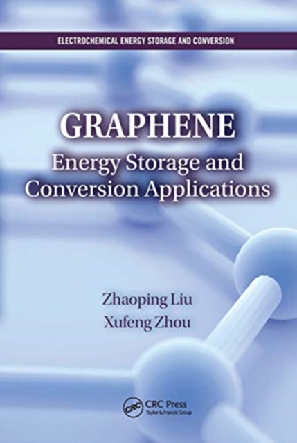 Graphene : Energy Storage and Conversion Applications, Paperback / softback Book