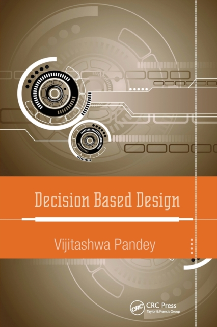 Decision Based Design, Paperback / softback Book