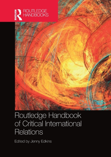 Routledge Handbook of Critical International Relations, Paperback / softback Book