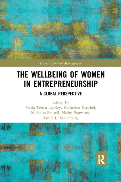 The Wellbeing of Women in Entrepreneurship : A Global Perspective, Paperback / softback Book