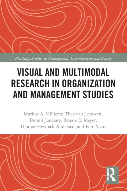 Visual and Multimodal Research in Organization and Management Studies, Paperback / softback Book