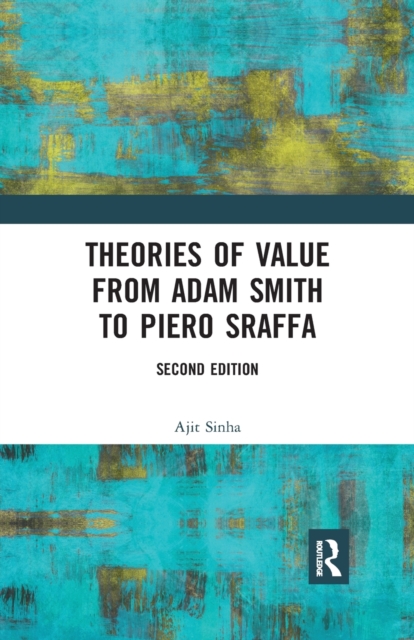 Theories of Value from Adam Smith to Piero Sraffa, Paperback / softback Book