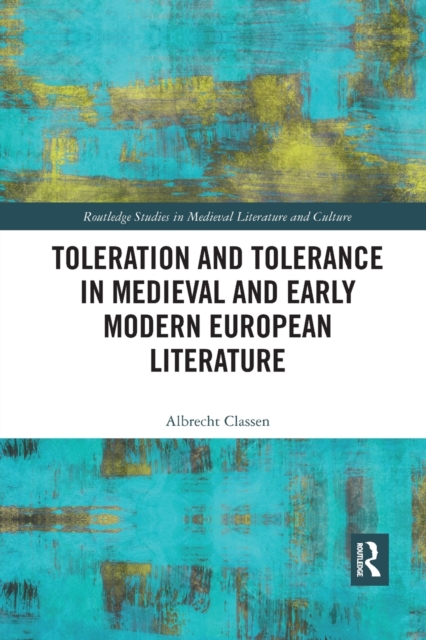 Toleration and Tolerance in Medieval European Literature, Paperback / softback Book