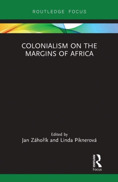 Colonialism on the Margins of Africa, Paperback / softback Book