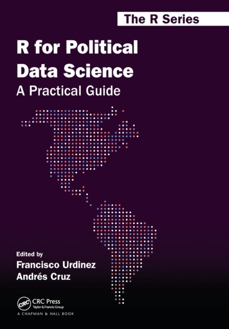 R for Political Data Science : A Practical Guide, Paperback / softback Book