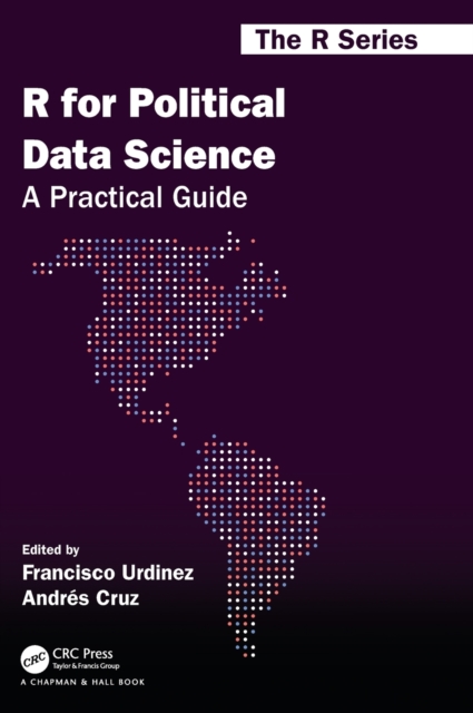 R for Political Data Science : A Practical Guide, Hardback Book