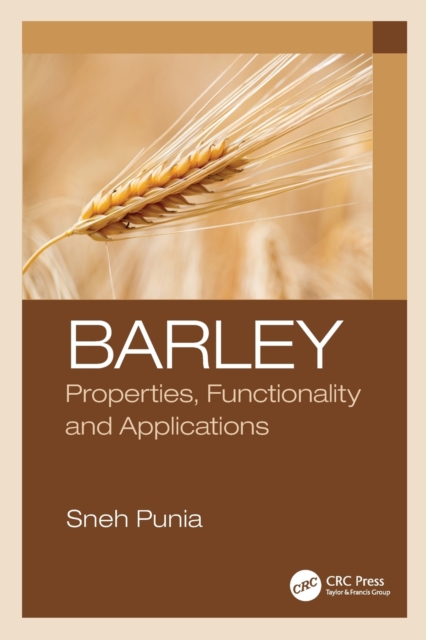 Barley : Properties, Functionality and Applications, Paperback / softback Book