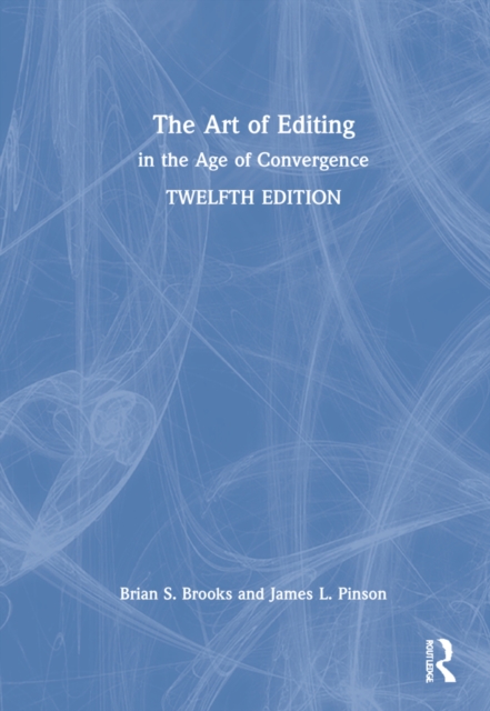 The Art of Editing : in the Age of Convergence, Hardback Book