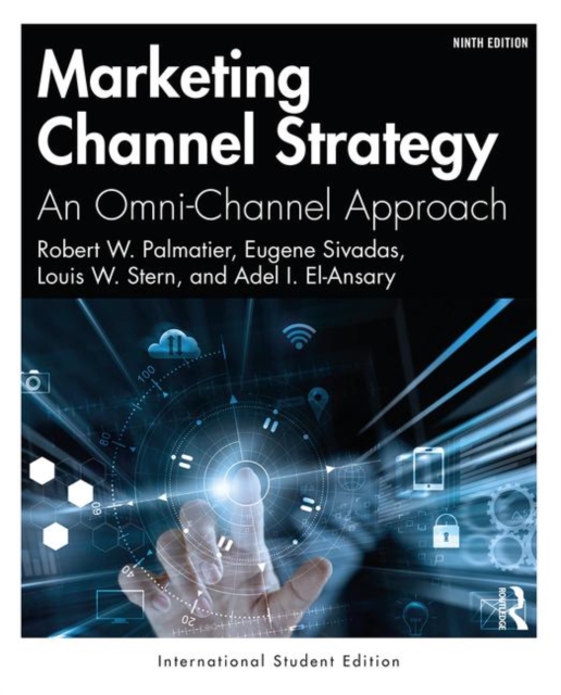 Marketing Channel Strategy : An Omni-Channel Approach -International Student Edition, Paperback / softback Book