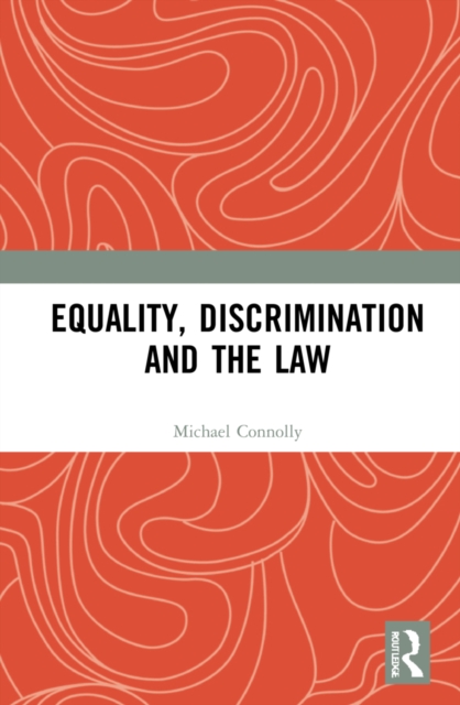 Equality, Discrimination and the Law, Hardback Book