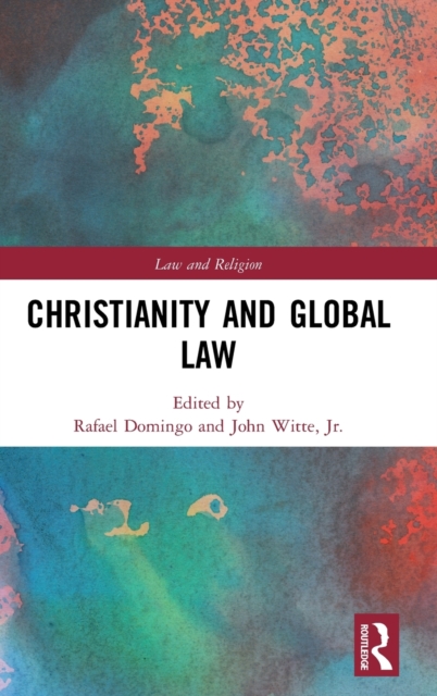 Christianity and Global Law, Hardback Book