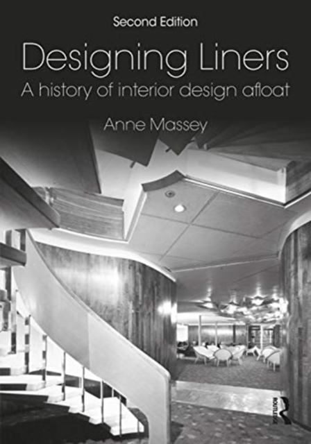 Designing Liners : A History of Interior Design Afloat, Paperback / softback Book