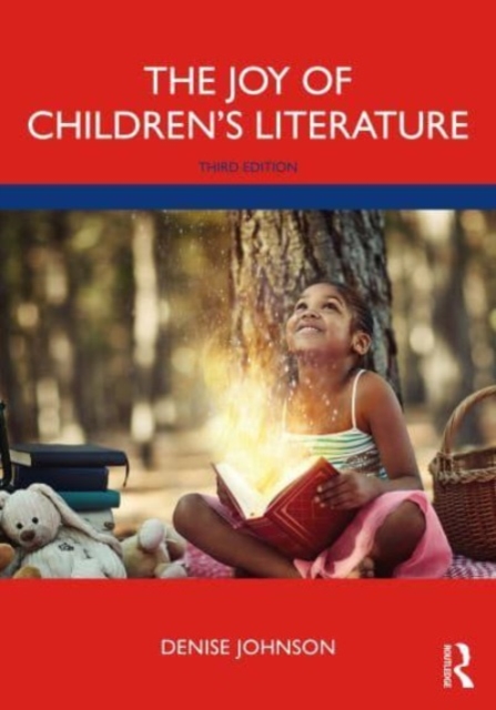 The Joy of Children's Literature, Paperback / softback Book